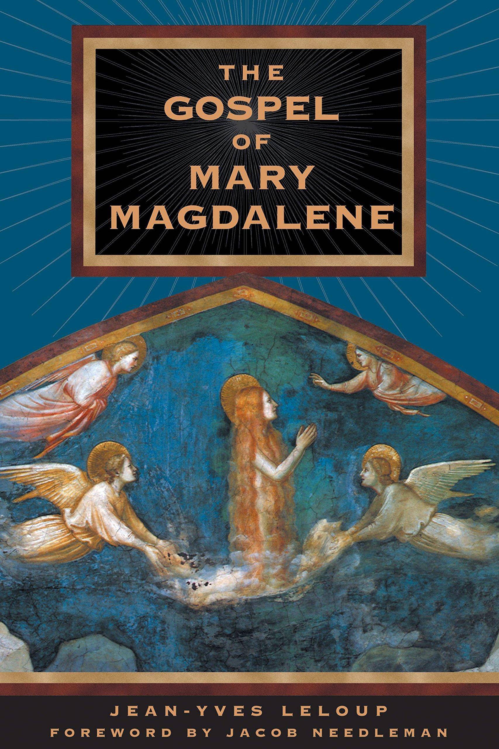 The Gospel of Mary Magdalene Religion and Spirituality Jean-Yves Leloup