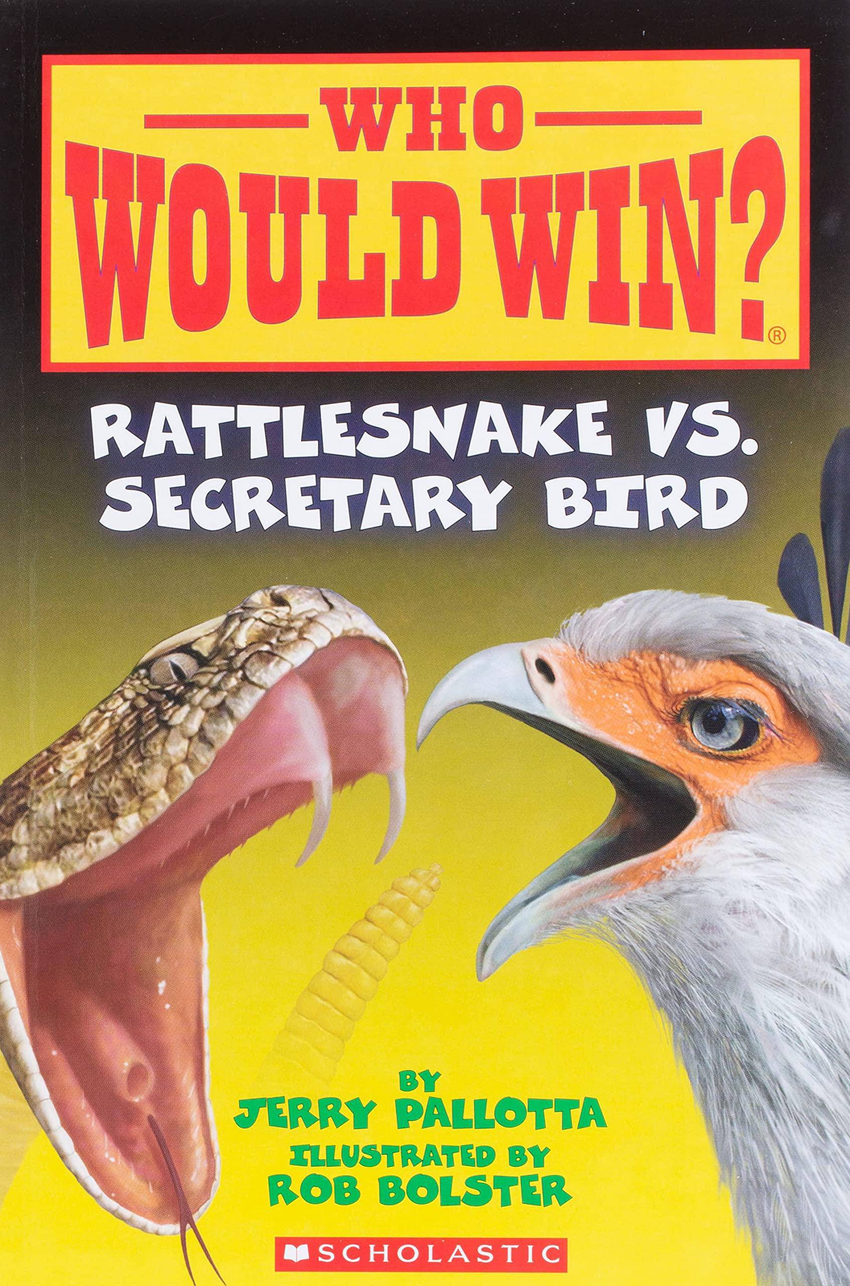 Rattlesnake vs. Secretary Bird (Who Would Win?): Volume 15 Animal & Bird Jerry Pallotta