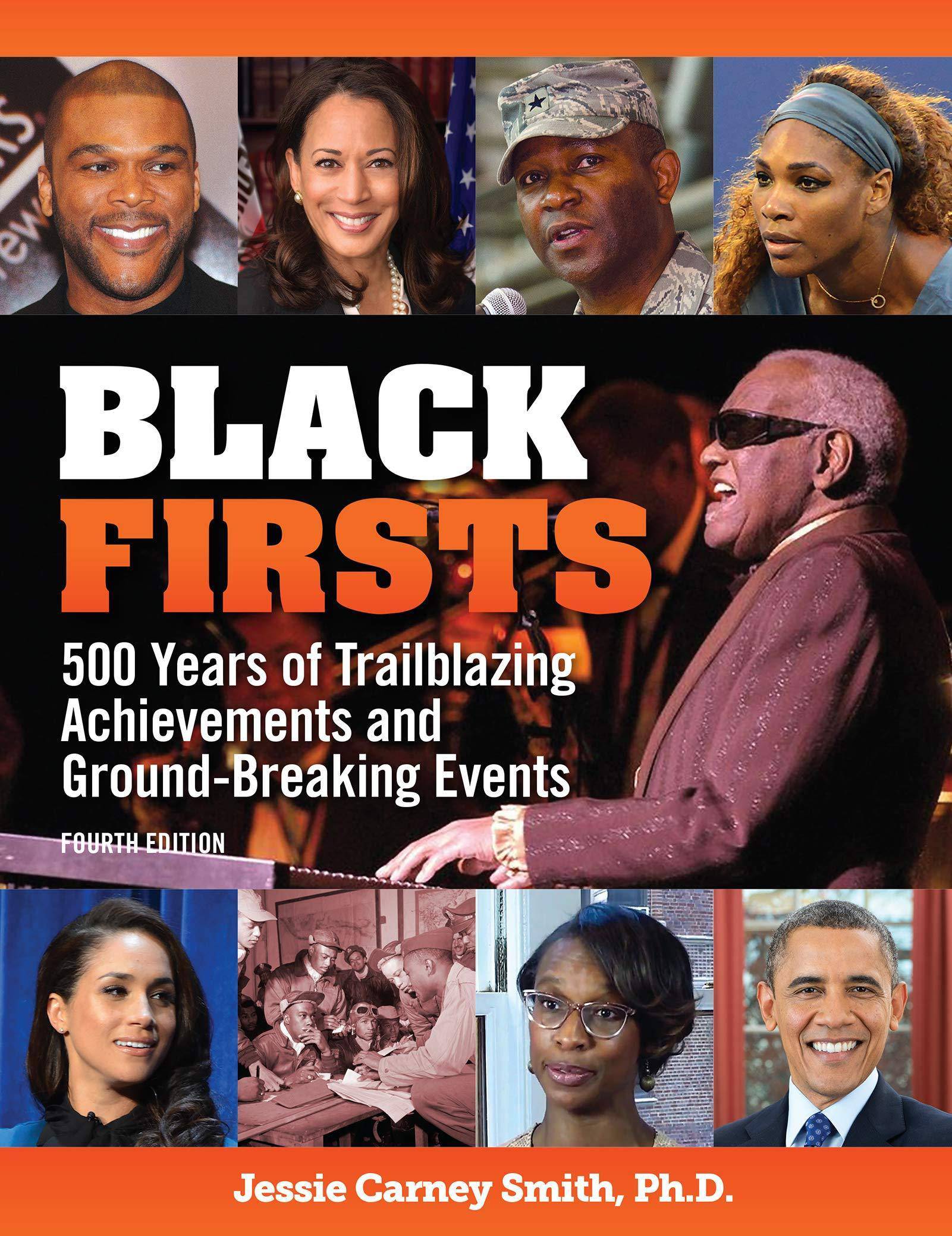 Black Firsts: 500 Years of Trailblazing Achievements and Ground-Breaking Events Politics & Social Sciences Jessie Carney Smith Ph.D.