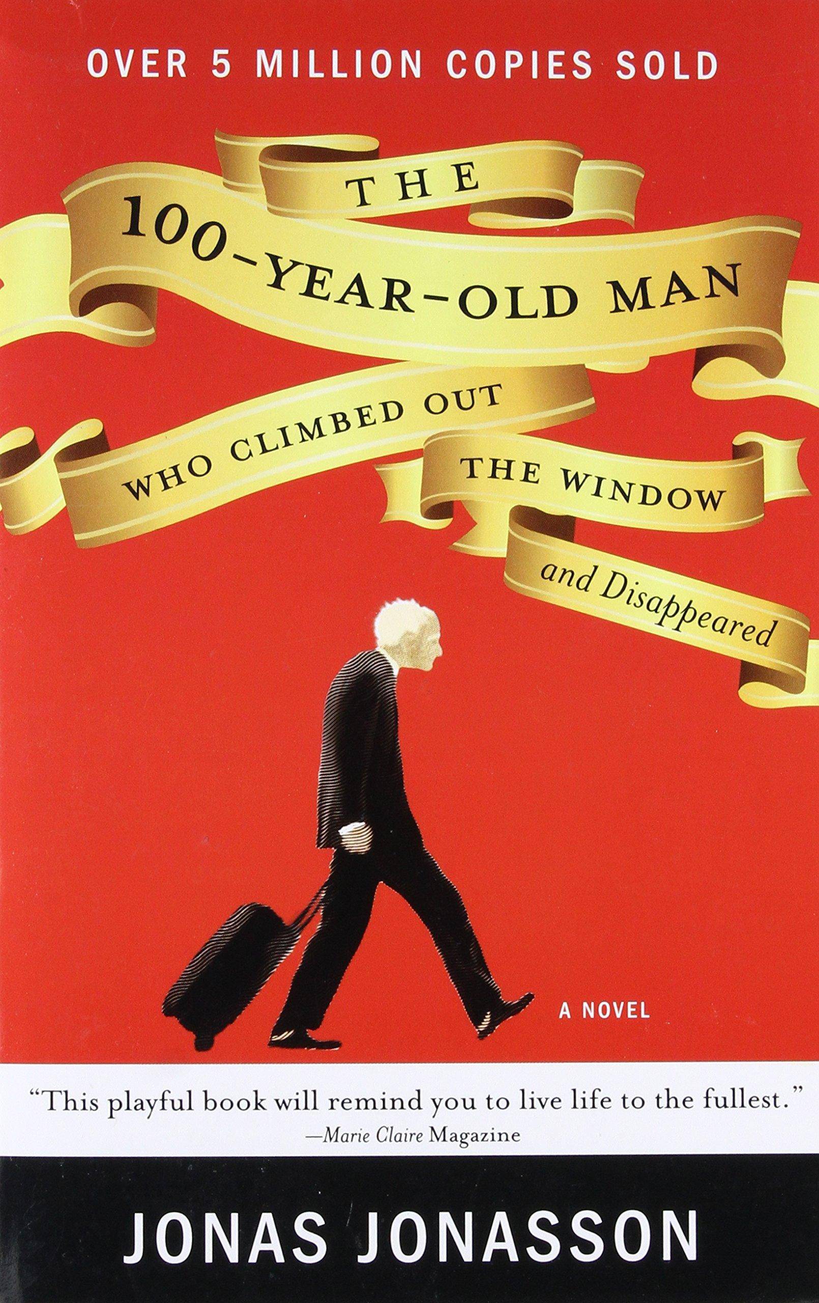 The 100-Year-Old Man Who Climbed Out the Window and Disappeared Fiction | Humorous | General Jonasson, Jonas