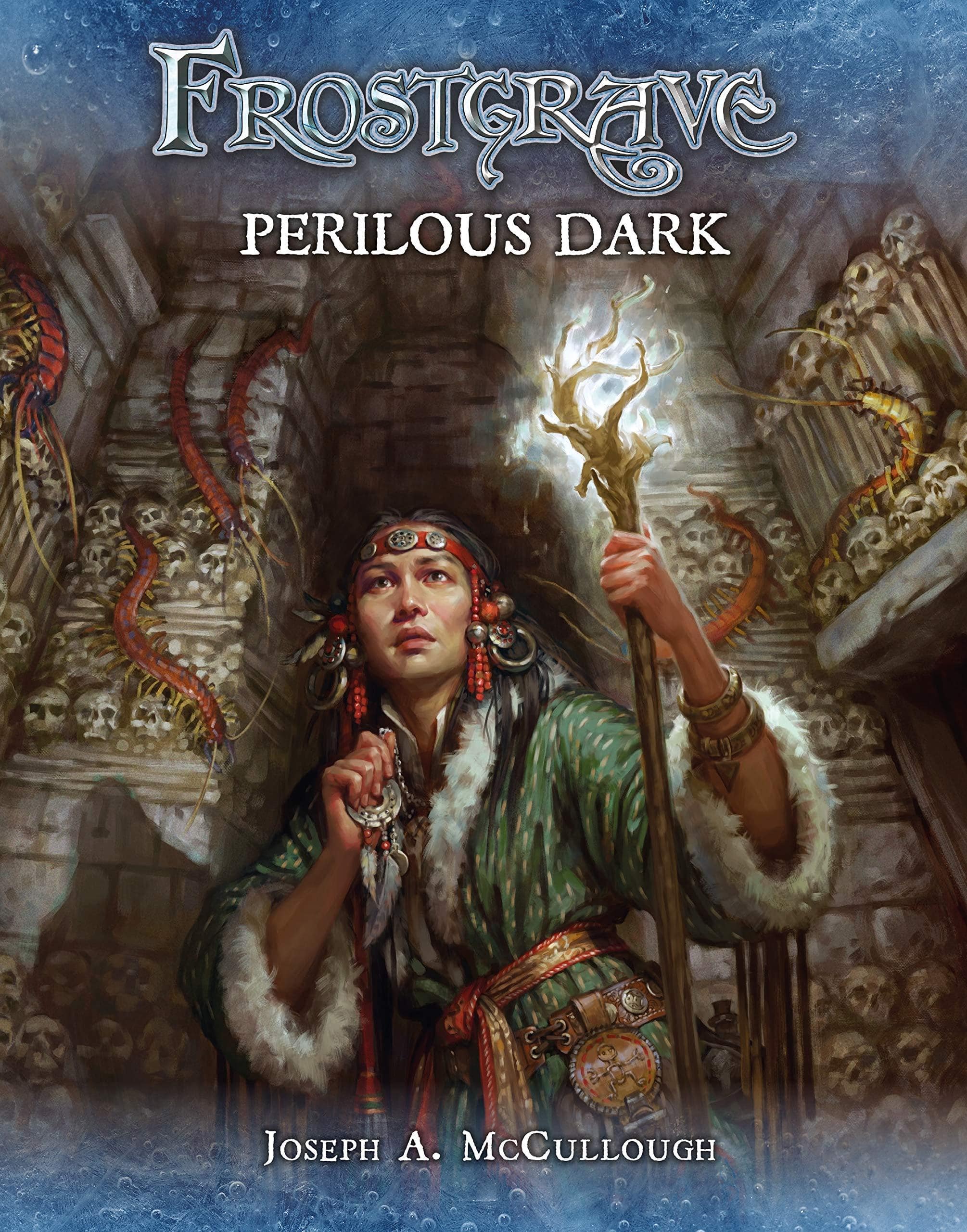 Frostgrave: Perilous Dark Literature & Fiction Joseph A. McCullough