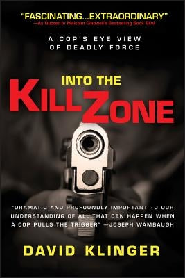Paperback book titled "Into the Kill Zone: A Cop's Eye View of Deadly Force" by Jossey-Bass, featuring a cover image with a police scene.