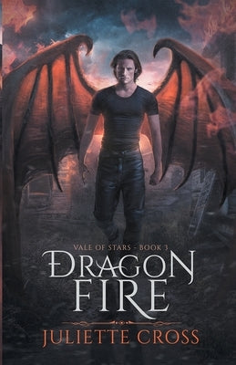 Paperback of Dragon Fire novel by Juliette Cross, featuring a fiery dragon and enchanting fantasy cover art.