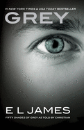 Grey: Fifty Shades of Grey as Told by Christian sureshotbooks.com