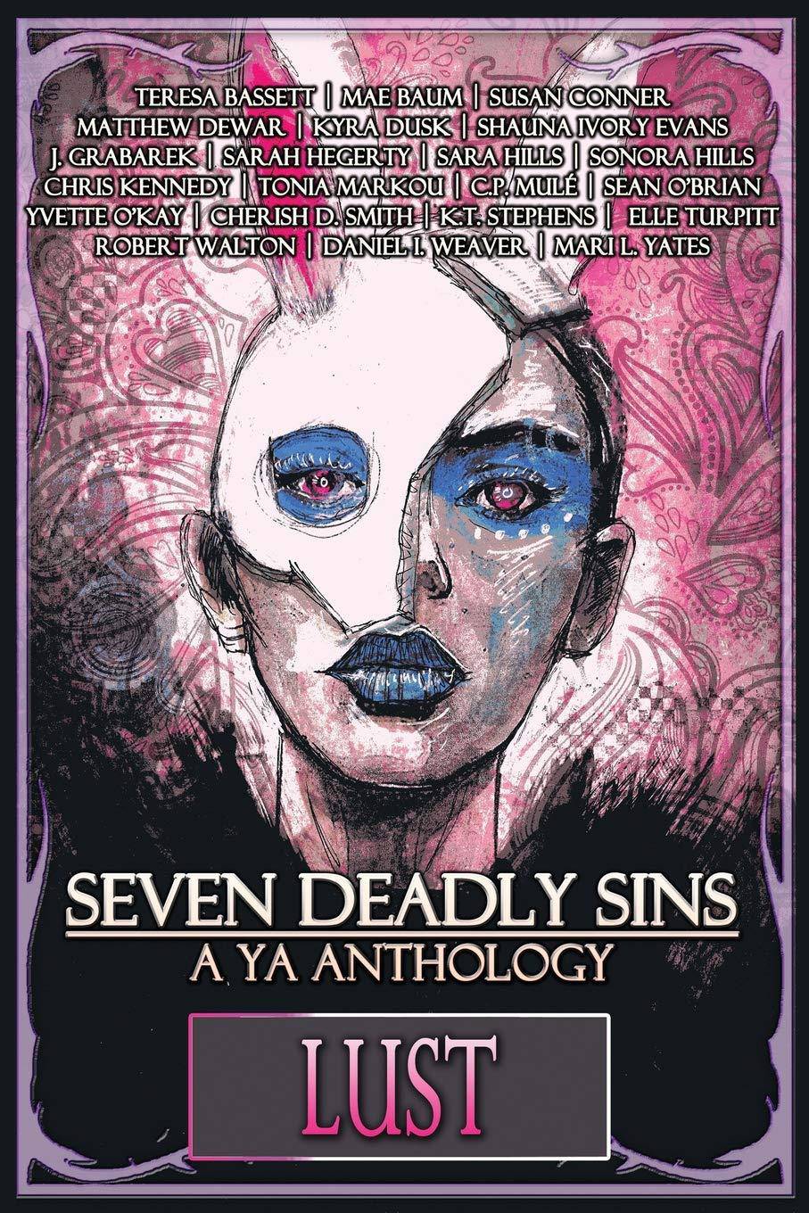 Seven Deadly Sins: A YA Anthology (Lust) (Volume 7) Literature & Fiction K.T. Stephens