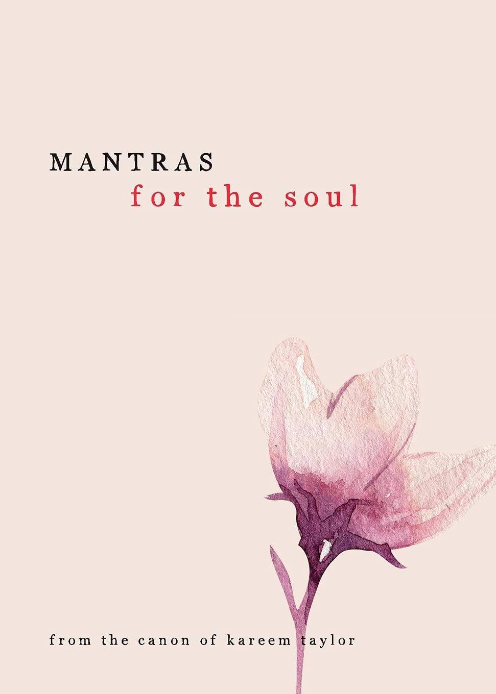 Mantras for the Soul Religion & Spirituality Kareem Taylor