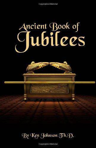 Ancient Book of Jubilees Religion and Spirituality Ken Johnson