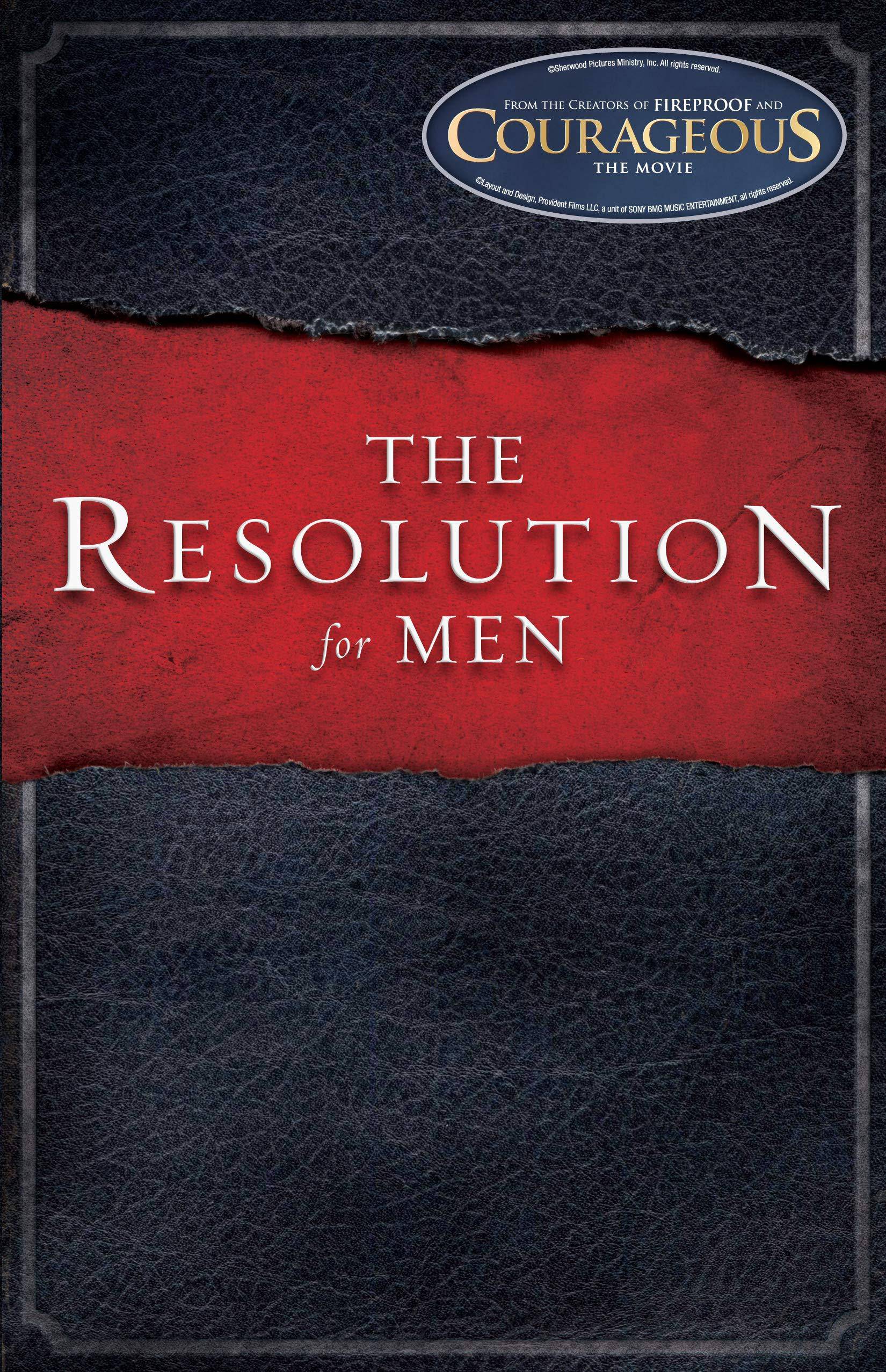 The Resolution for Men Religion | Christian Living | Men's Interests Kendrick, Stephen (Author), Kendrick, Alex (Author), Alcorn, Randy (Author)