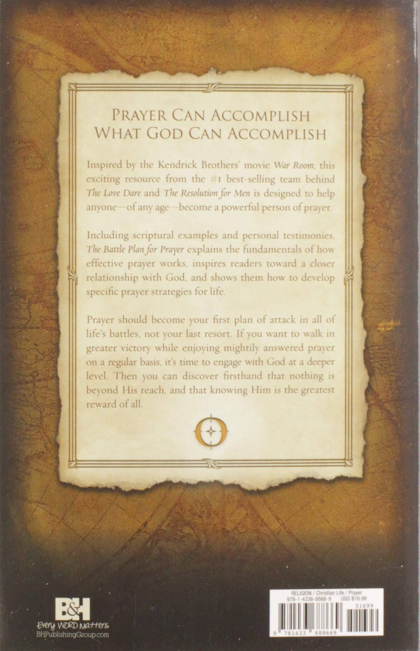 The Battle Plan for Prayer: From Basic Training to Targeted Strategies Religion | Christian Living | Prayer Kendrick, Stephen (Author), Kendrick, Alex (Author)