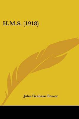 H.M.S. (1918) Paperback Kessinger Publishing