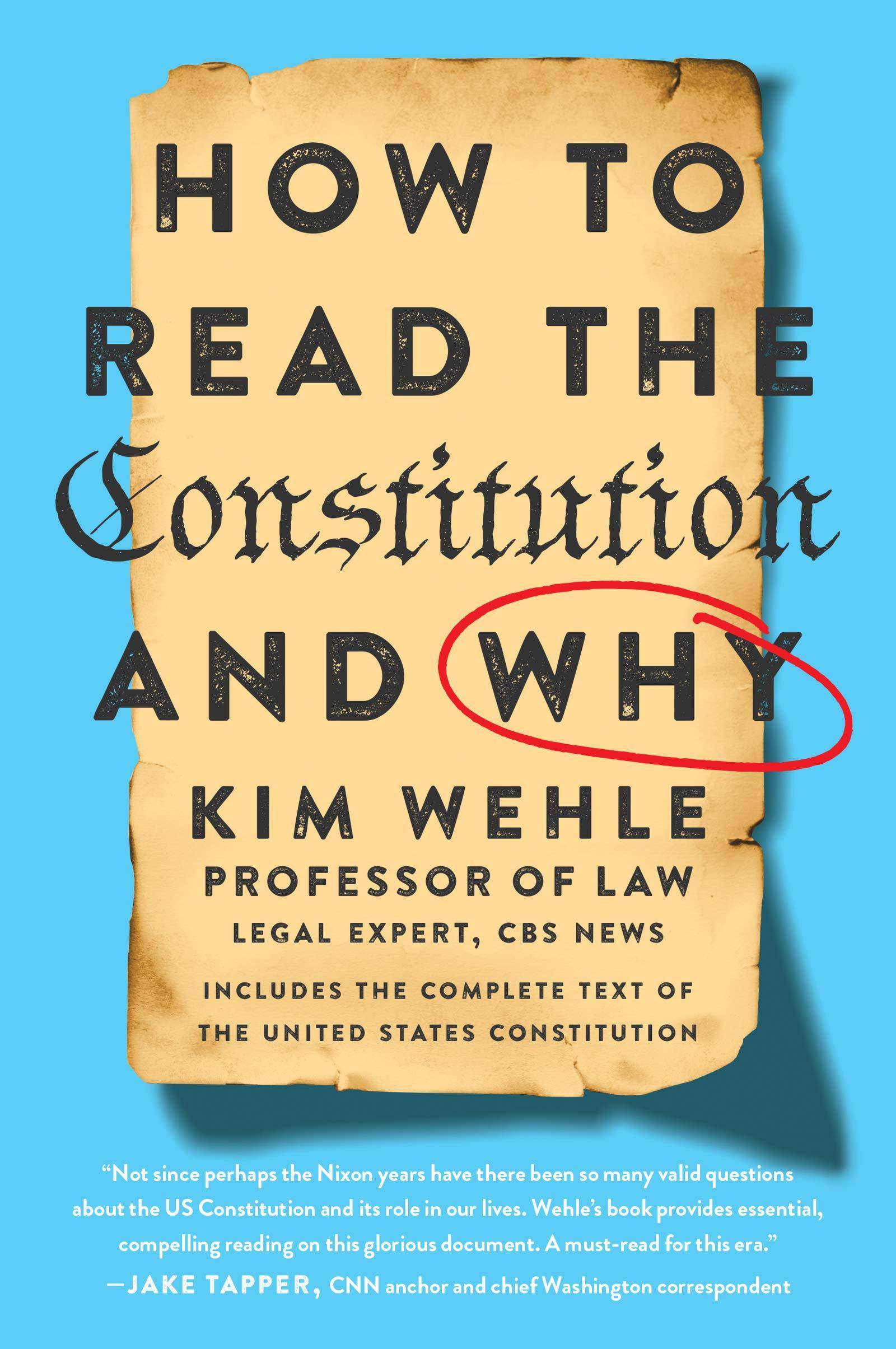 How to Read the Constitution--And Why Literature & Fiction Kim Wehle