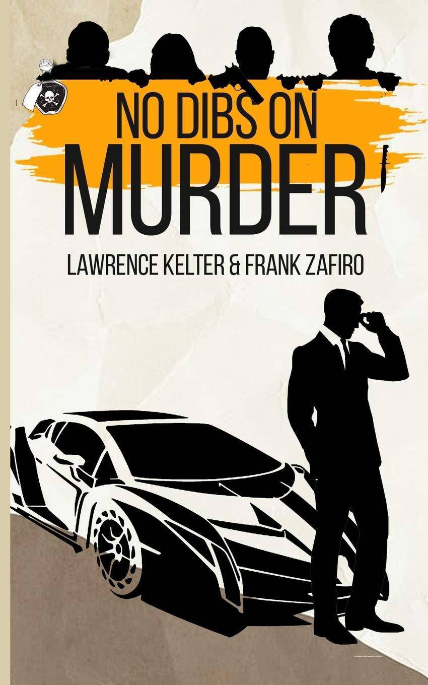 No Dibs on Murder Thrillers & Suspense Lawrence Kelter | Frank Zafiro
