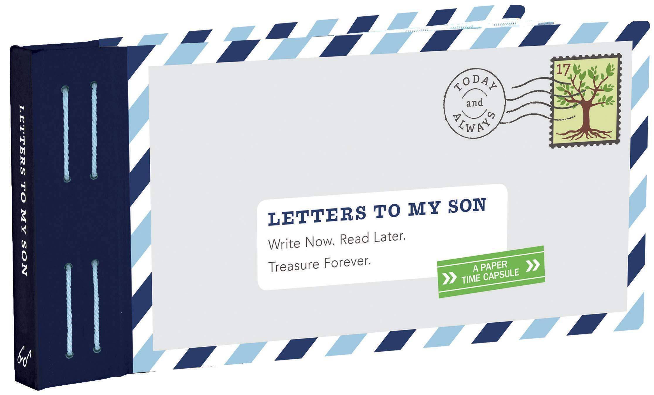Letters to My Son: Write Now. Read Later. Treasure Forever. (Mother Son Journal, Gifts for Son, Letter Books) Book Club Top Picks Letters To My Son