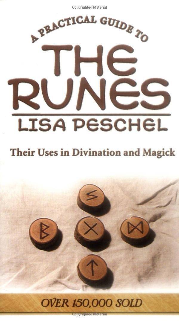 A Practical Guide to the Runes: Their Uses in Divination and Magic Religion & Spirituality Lisa Peschel