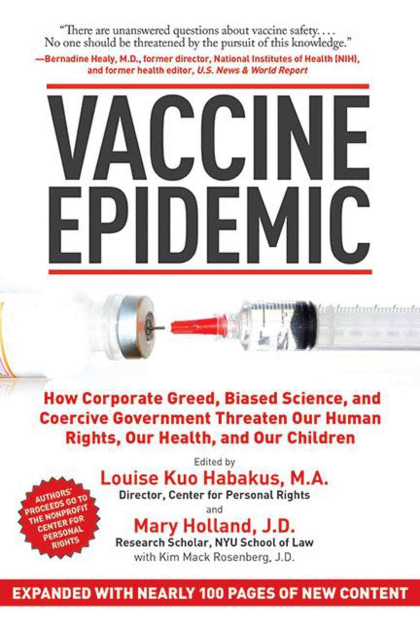 Vaccine Epidemic: How Corporate Greed, Biased Science, and Coercive Government Threaten Our Human Rights, Our Health, and Our Children Medical Books Louise Kuo Habakus | Mary Holland