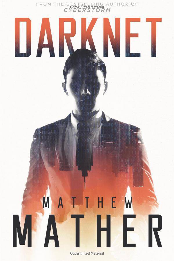 Darknet Fiction | Thrillers | Suspense Mather, Matthew