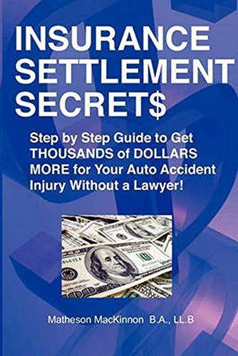 Insurance Settlement Secrets Finance & Insurance Matheson Mackinnon