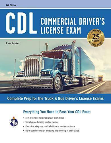 CDL - Commercial Driver's License Exam, 6th Ed.: Everything You Need to Pass Your CDL Exam Business & Money Matt Mosher