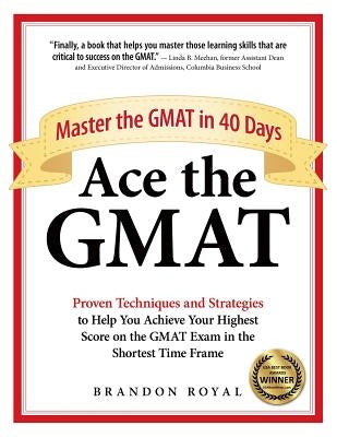 Paperback book titled "Ace the GMAT: Master the GMAT in 40 Days" by Maven Publishing with a colorful cover design.
