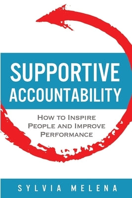 Paperback book titled "Supportive Accountability" by Melena Consulting Group, featuring a cover with motivational design and text.