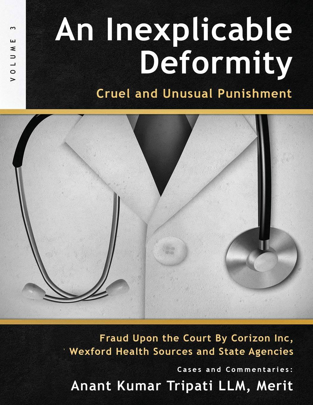 Inexplicable Deformity: Cruel and Unusual Punishment - SureShot Books Publishing LLC
