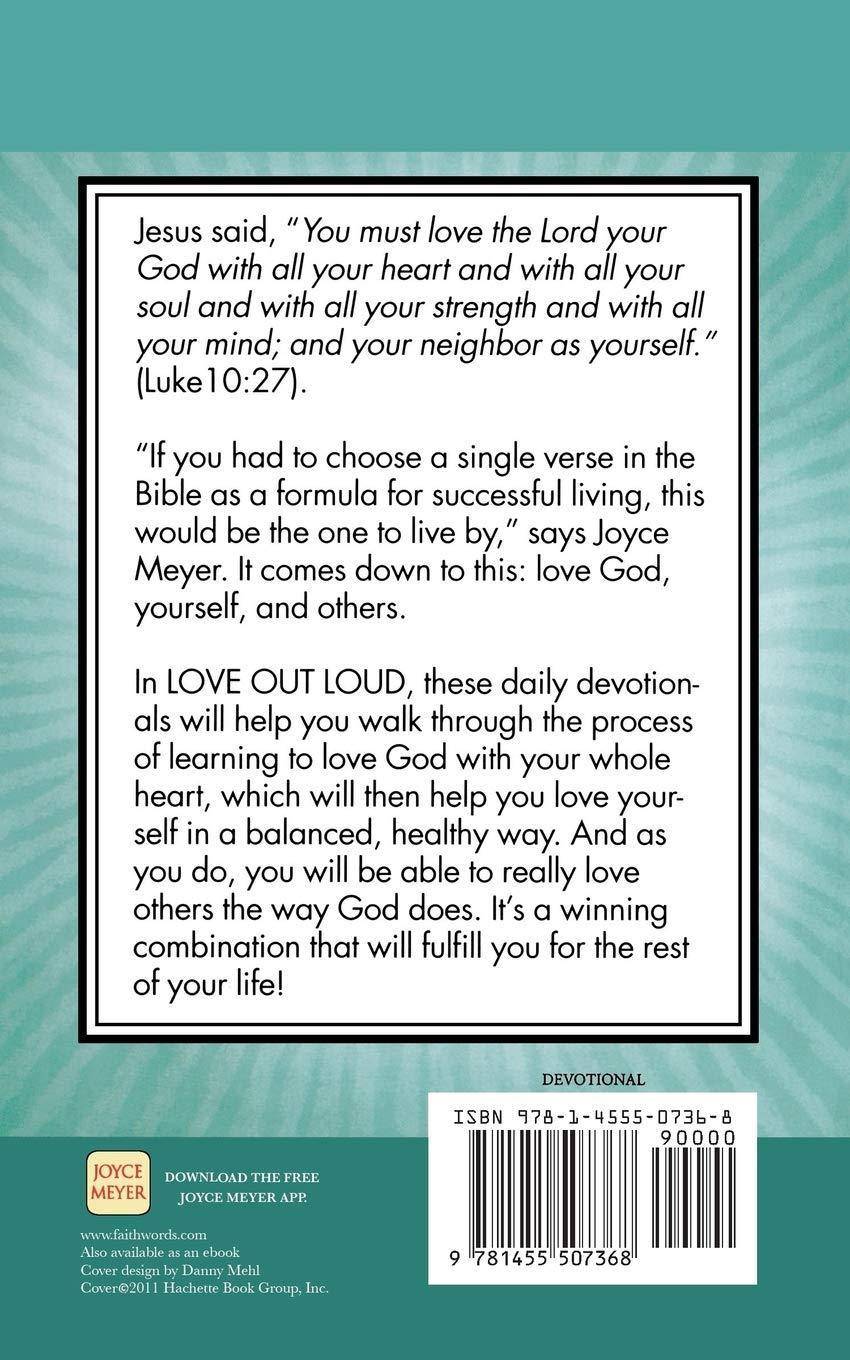 Love Out Loud: 365 Devotions for Loving God, Loving Yourself, and Loving Others Religion | Christian Living | Inspirational Meyer, Joyce