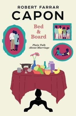 Paperback book titled "Bed and Board: Plain Talk about Marriage" by Mockingbird Ministries Inc, showing the front cover.