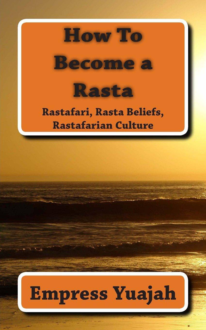 How To Become a Rasta - SureShot Books Publishing LLC