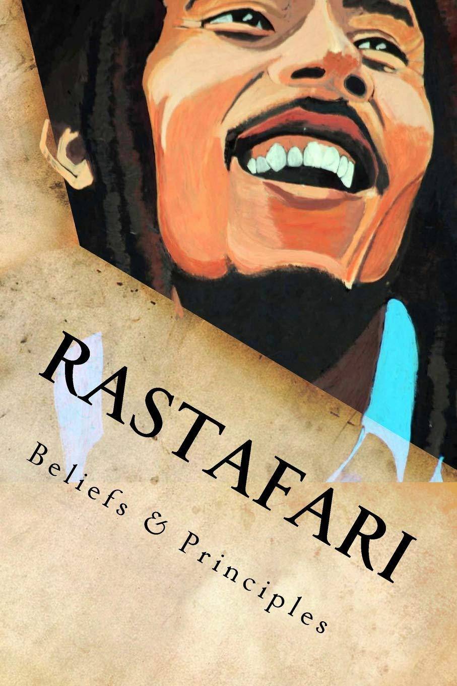 Rastafari: Beliefs & Principles - SureShot Books Publishing LLC