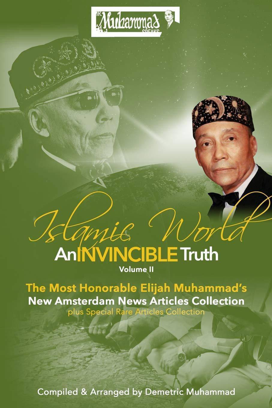 An Invincible Truth Volume II: The Most Honorable Elijah Muhammad's New Amsterdam News Articles Collection History | African American & Black Muhammad, Demetric
