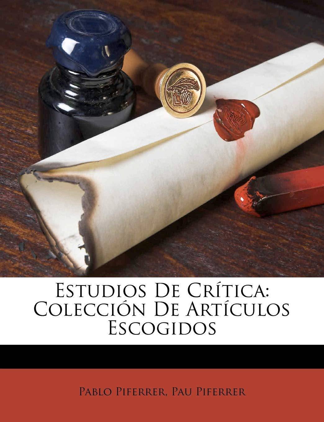 Estudios De Crítica: Colección De Artículos Escogidos - SureShot Books Publishing LLC