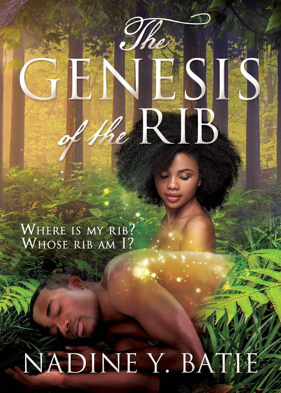 The Genesis of the Rib: Where is my rib? Whose rib am I? Christian Books & Bibles Nadine Y Batie