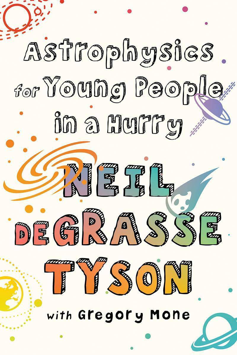 Astrophysics for Young People in a Hurry - SureShot Books Publishing LLC