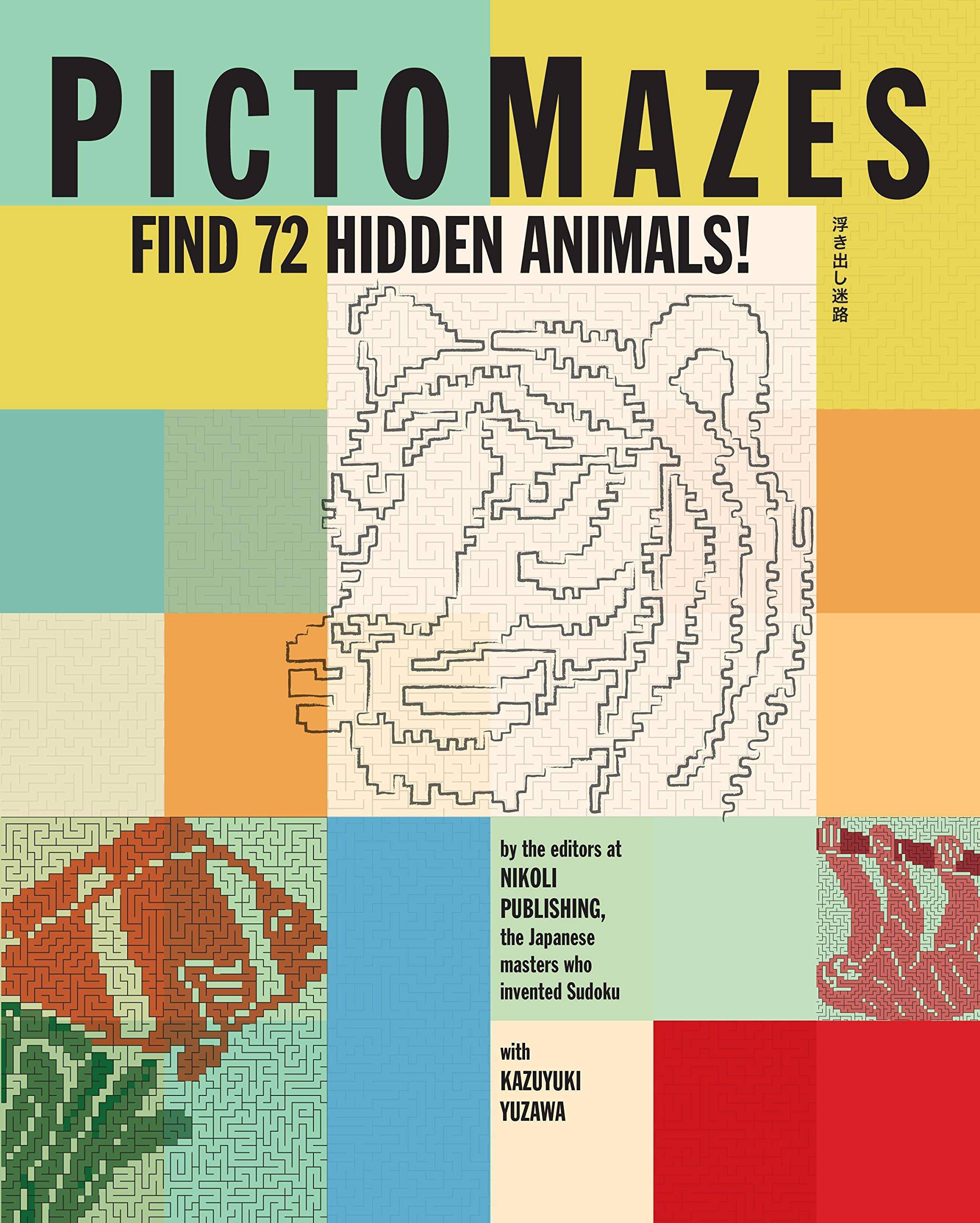 Pictomazes: Find 72 Hidden Animals! Games-Puzzles-Word Games Nikoli Publishing | Kazuyuki Yuzawa