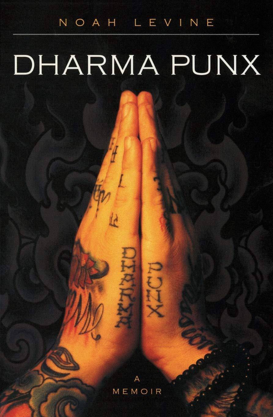 Dharma Punx Biographies and Memoirs Noah Levine