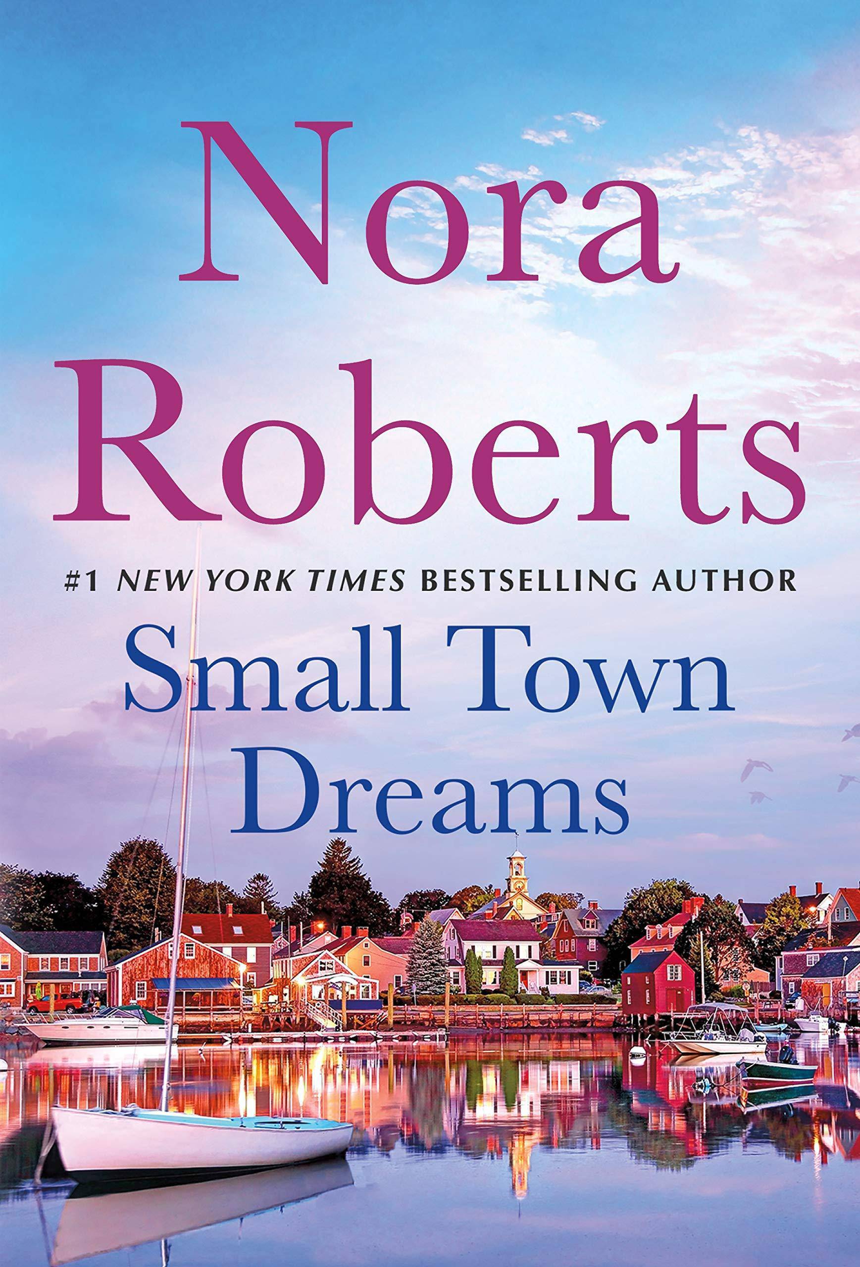 Small Town Dreams: First Impressions and Less of a Stranger - A 2-In-1 Collection Literature & Fiction Nora Roberts