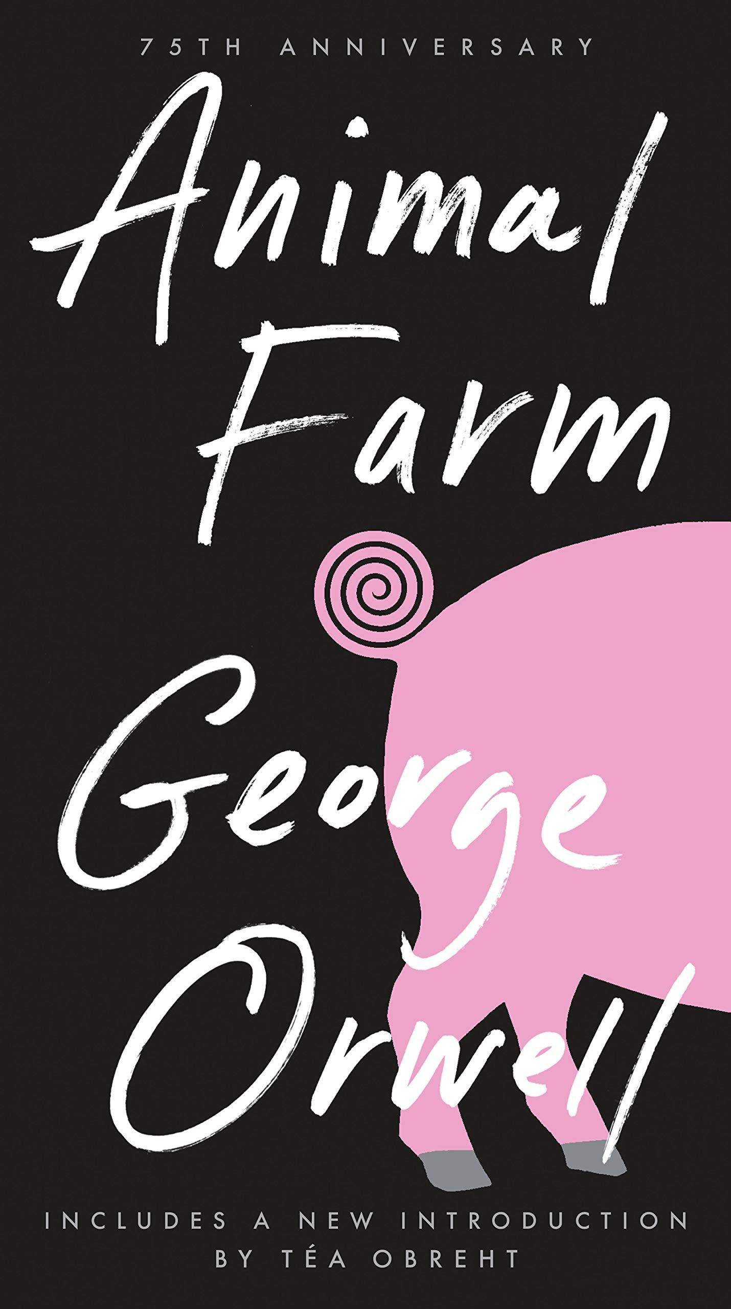 Animal Farm: 75th Anniversary Edition Fiction Orwell, George