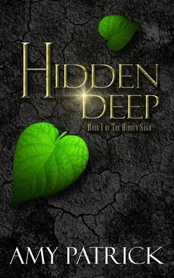 Paperback of Hidden Deep, Book 1 of the Hidden Saga by Oxford South Press, showing the book cover with dark and mysterious artwork.