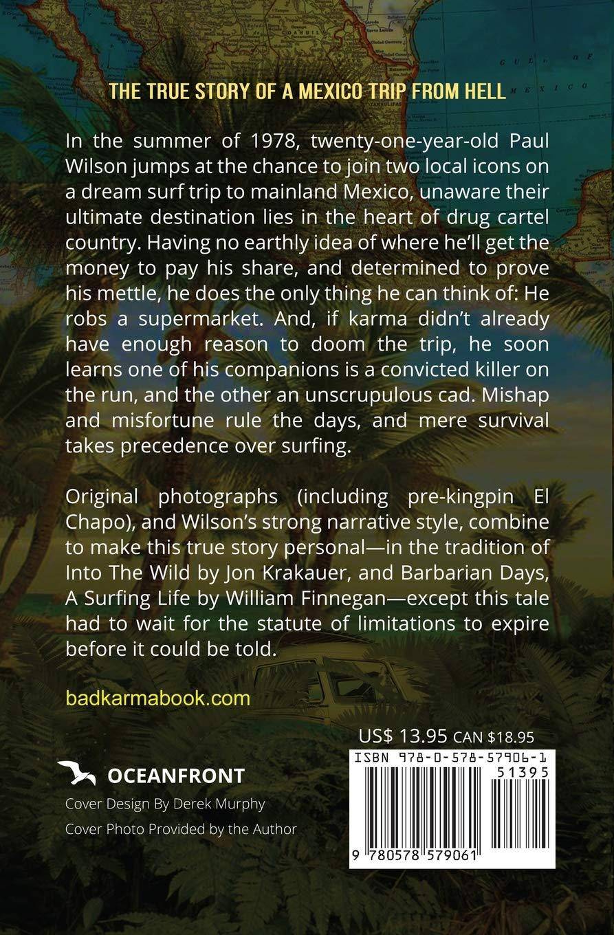 Bad Karma: The True Story of a Mexico Trip from Hell Paperback Paul Wilson