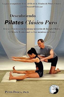 Descubriendo Pilates Clasico Puro - SureShot Books Publishing LLC