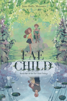 Paperback of "Fae Child" by Quill featuring a mystical fairy-themed cover illustration.