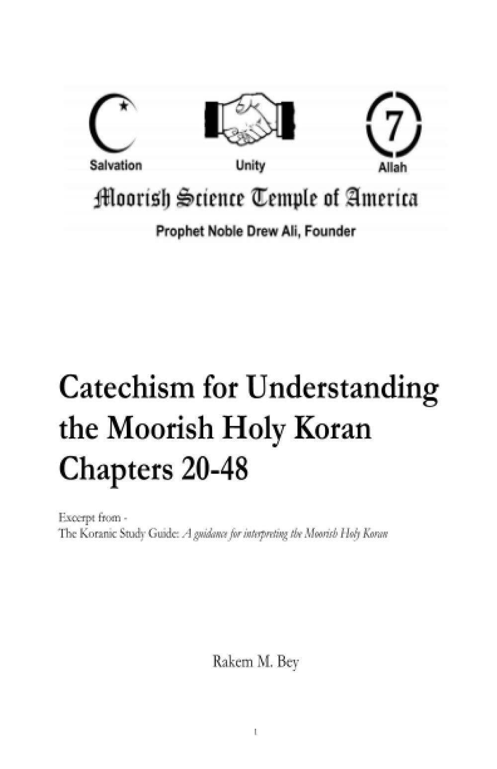 Catechism for Understanding the Moorish Holy Koran Chapters 20-48 Religion & Spirituality Rakem M Bey