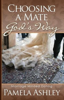 Paperback copy of "Choosing a Mate God's Way" by Redemption Press, featuring the book cover with religious-themed design.