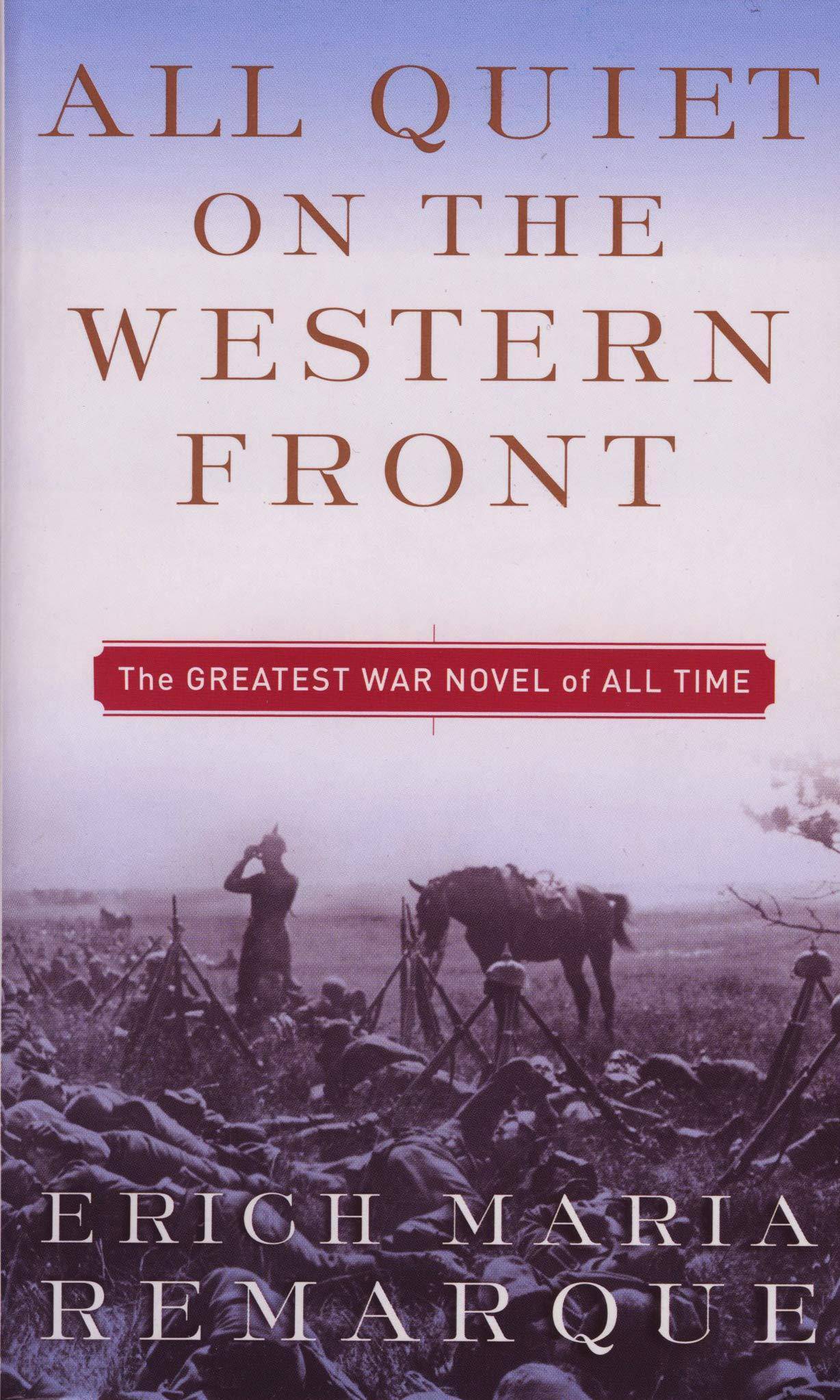 Cover of Erich Maria Remarque's fiction novel "All Quiet on the Western Front" featuring a wartime scene illustration.