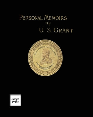 Large print paperback of Personal Memoirs of U.S. Grant Volume 1 from River Moor Books, showing the book cover with title and author.