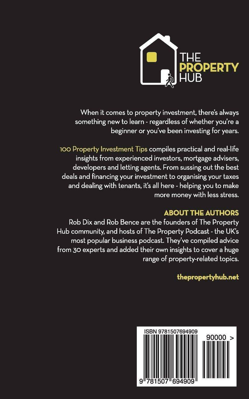 100 Property Investment Tips: Learn from the experts and accelerate your success Personal Finance Rob Dix | Rob Bence