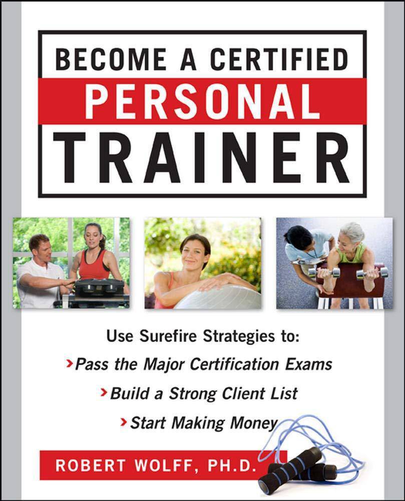 Become a Certified Personal Trainer - SureShot Books Publishing LLC