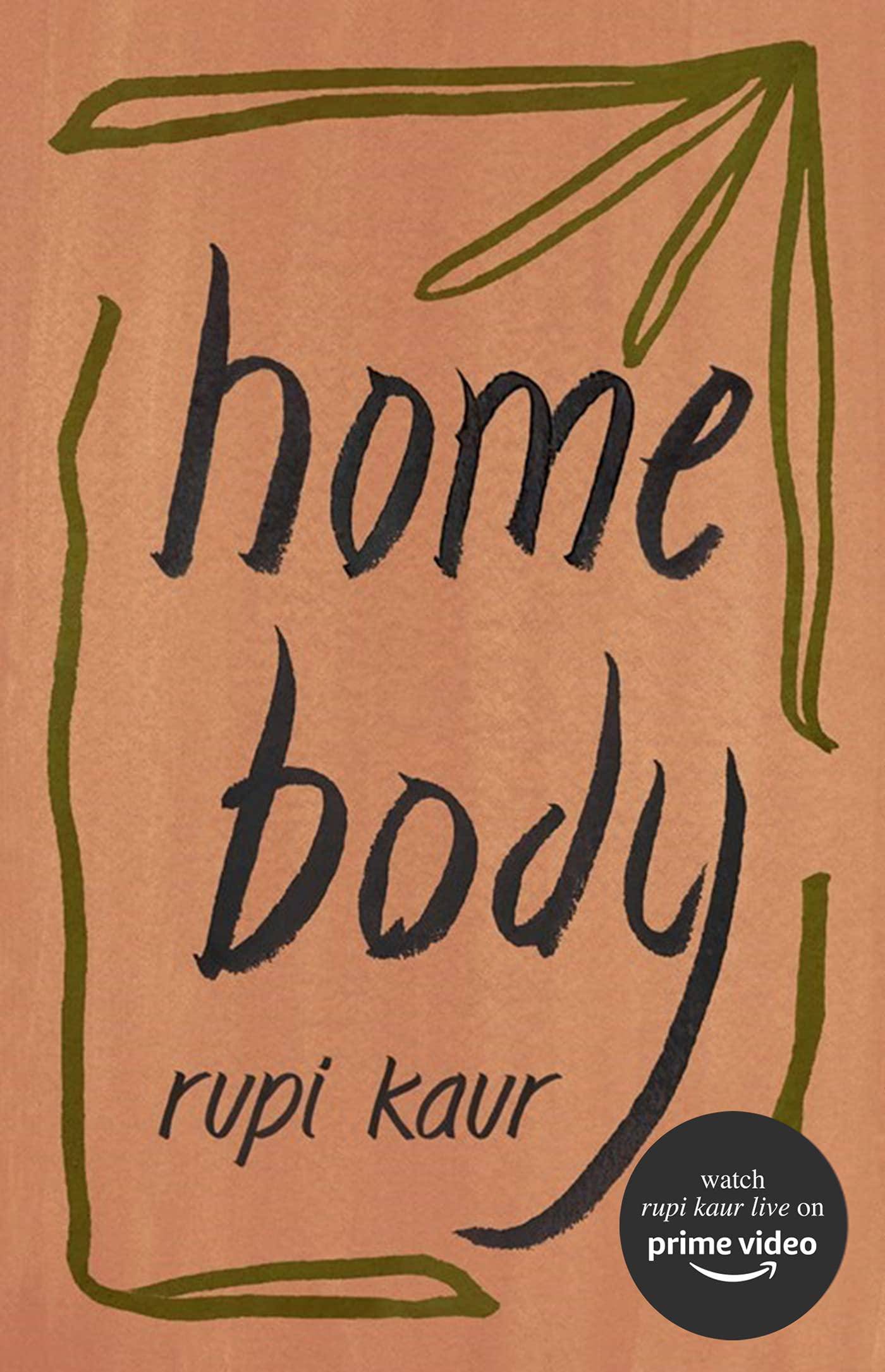 Home Body Literature and Fiction Rupi Kaur