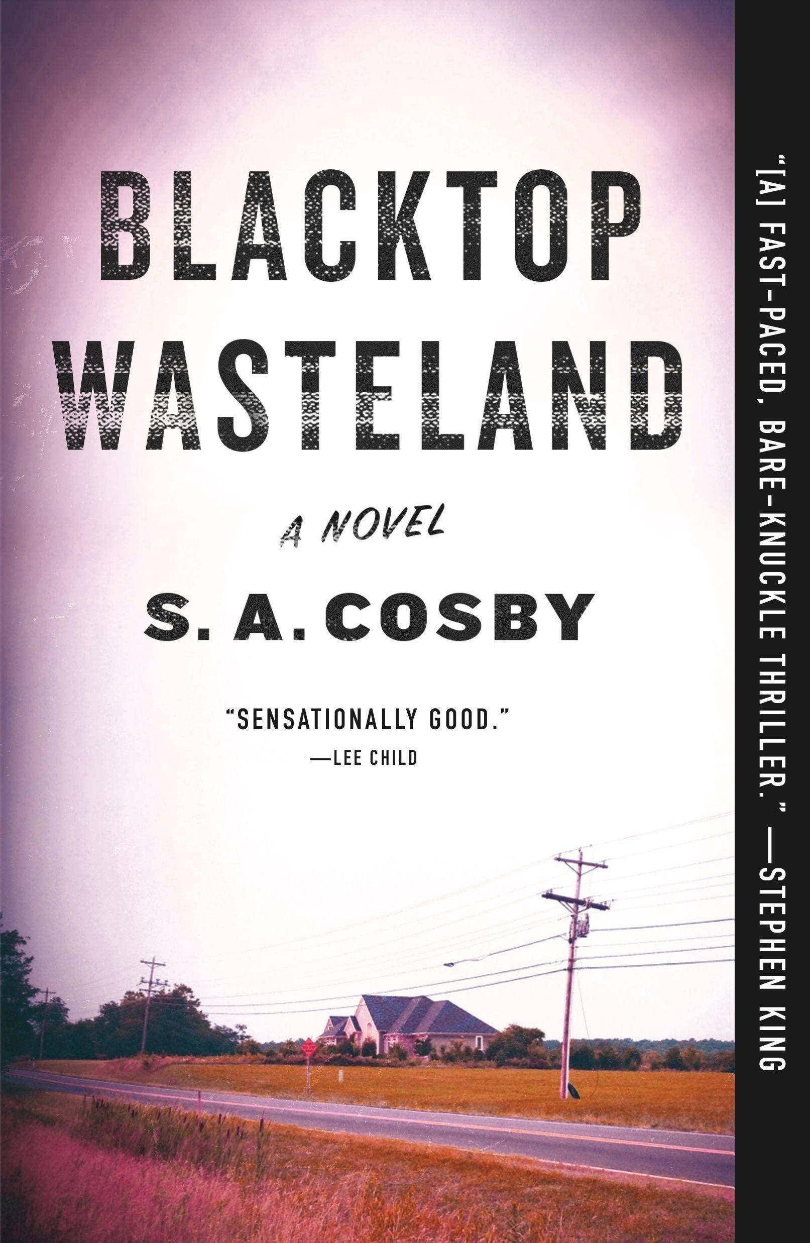 Blacktop Wasteland Literature & Fiction S.A. Cosby