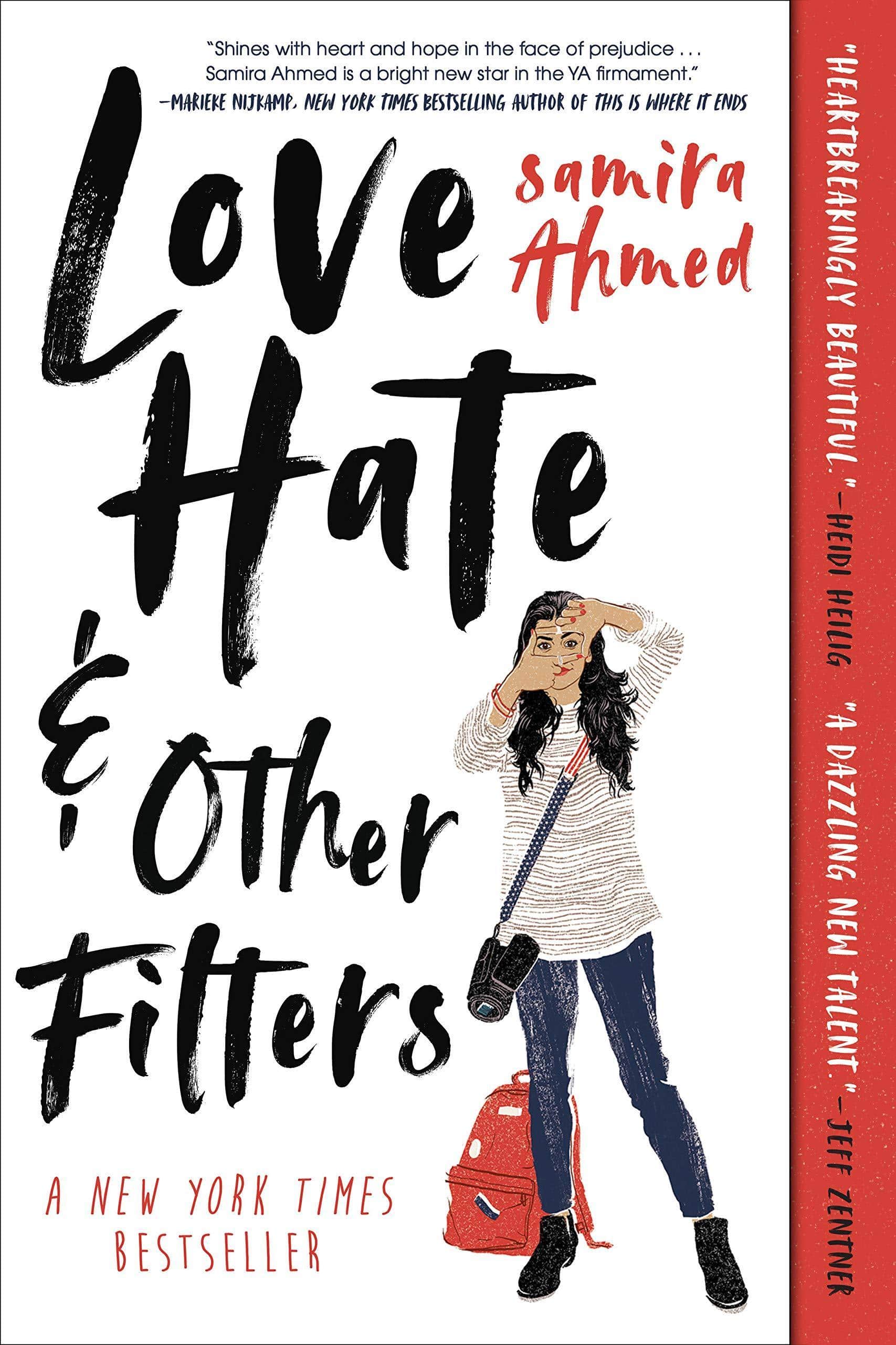 Love, Hate and Other Filters Teen & Young Adult Samira Ahmed